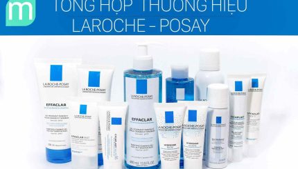 tong-hop-san-pham-thuong-hieu-la-roche-posay