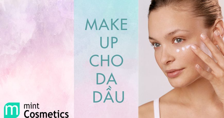 make-up-cho-da-dau