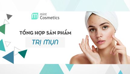 tong-hop-san-pham-tri-mun-tai-mint-cosmetics-1