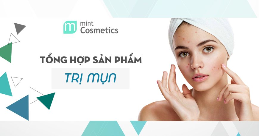 tong-hop-san-pham-tri-mun-tai-mint-cosmetics-1