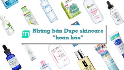 nhung-ban-dupe-skincare-hoan-hao