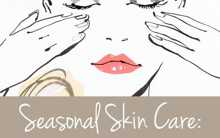 Change Of Season - Change Your Skincare: 5 Việc Cần Làm Để Bảo Vệ Da Khi Giao Mùa change-of-season-change-your-skincare