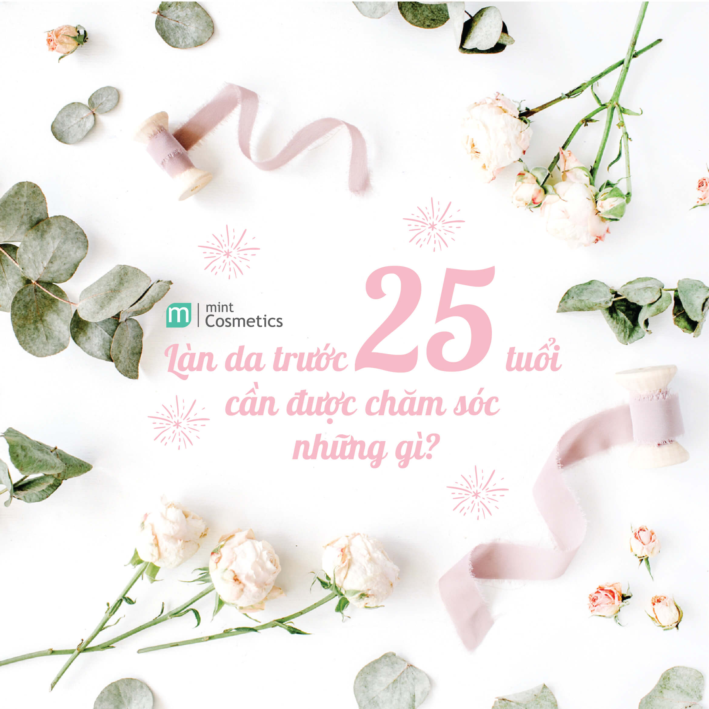 Làn Da Trước Tuổi 25 Cần Được Chăm Sóc Những Gì? Làn Da Trước Tuổi 25 Cần Được Chăm Sóc Những Gì?