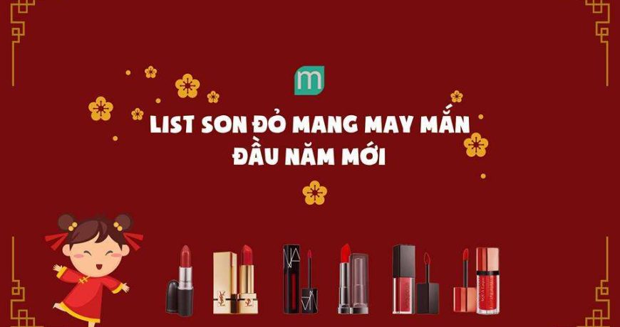 List Son Đỏ mang MAY MẮN cho Đầu Năm mới ! list-son-do-mang-may-man-dau-nam-moi