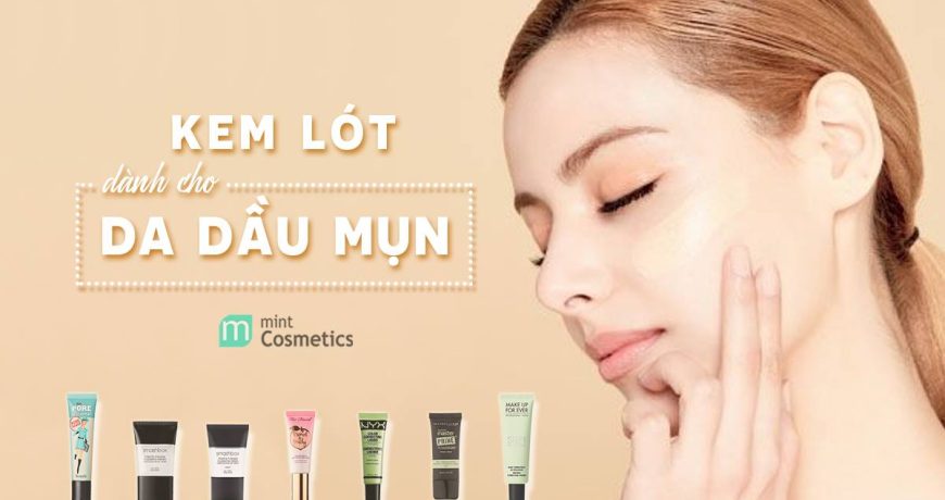 Tổng Hợp Kem Lót Dành Cho Da Dầu Mụn Nhạy Cảm g-hop-kem-lot-danh-cho-da-dau-mun-nhay-cam