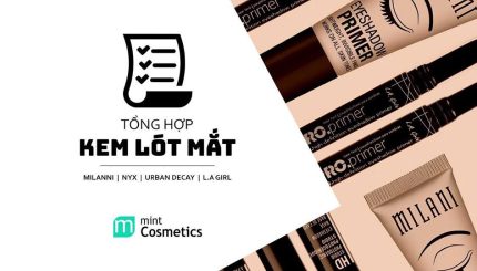 tỏng-họp-kem-lot-mat-tại-mint-cosmetics