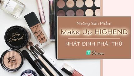 nhung-san-pham-make-up-highend-nhat-dịnh-phai-thu