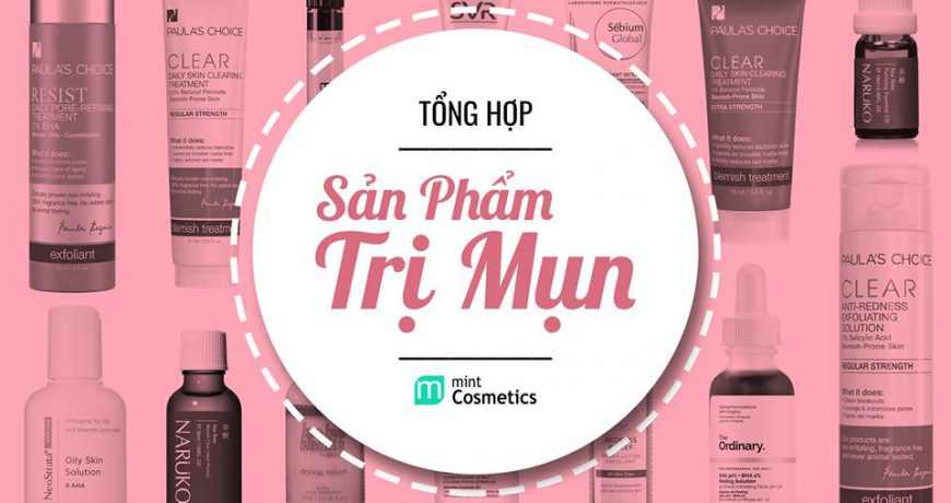 Tổng Hợp Sản Phẩm Trị Mụn Tại Mint Cosmetics tong-hop-san-pham-tri-mun-tai-mint-cosmetics-2