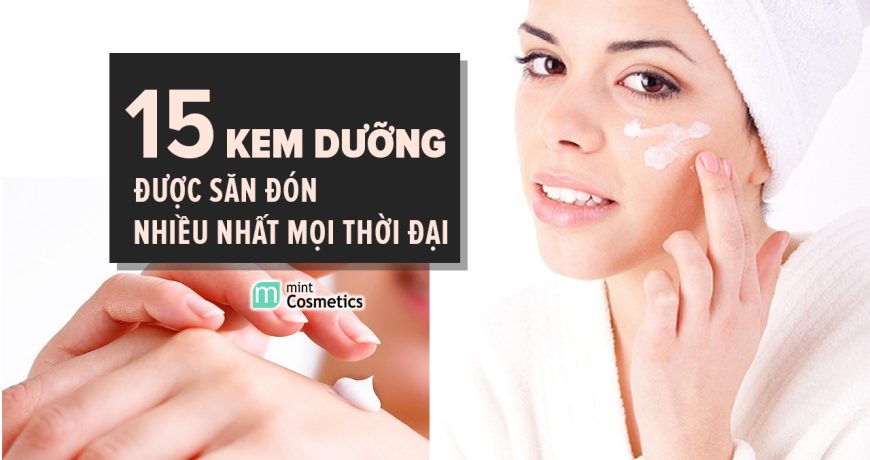 15-kem-duong-duoc-san-don-nhat-moi-thoi-dai