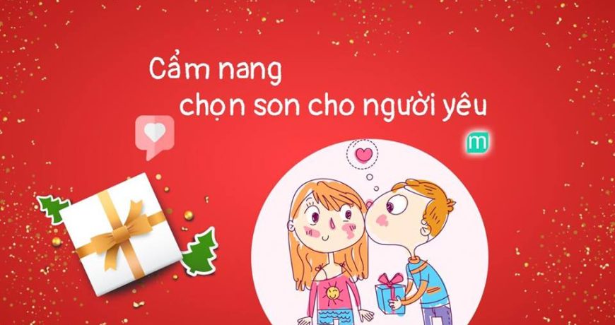 Cẩm Nang Chọn Son Cho Người Yêu