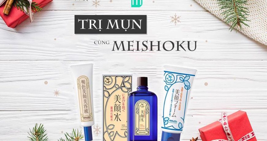 routine-tri-mun-cung-meishoku
