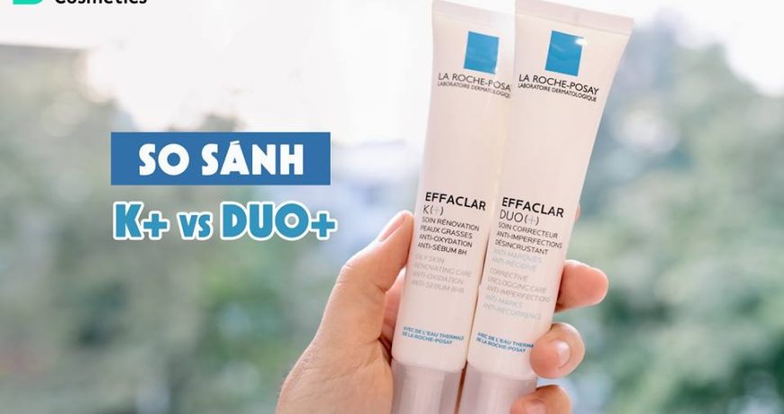 so-sanh-kem-tri-mun-laroche-posay-k-va-duo