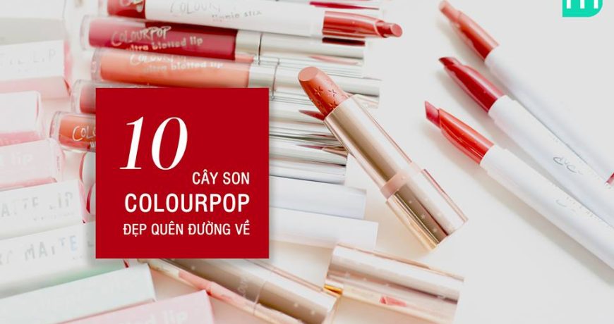 10-cay-son-colourpop-dep-quen-duong-ve