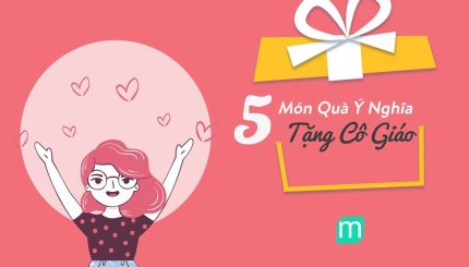 5 Món Quà Ngày 8/3 Ý Nghĩa Tặng Cô Giáo 5-mon-qua-ngay-8-3-y-nghia-tang-co-giao