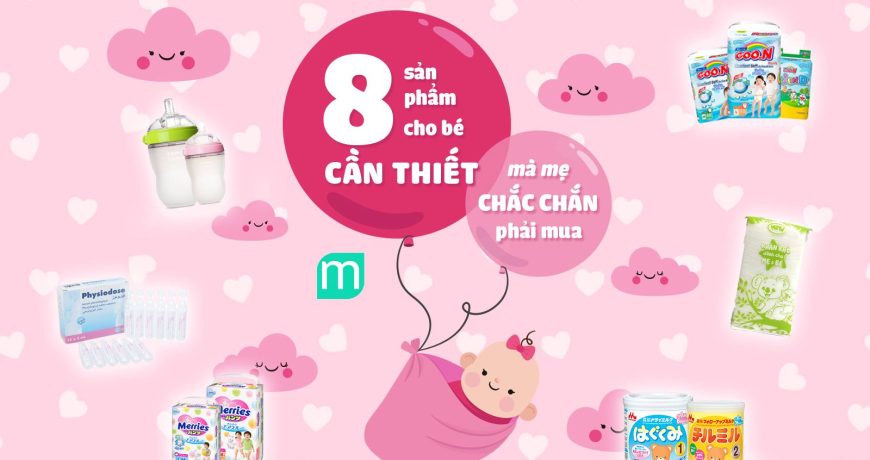 8-san-pham-can-thiet-cho-be-ma-me-chac-chan-phai-mua