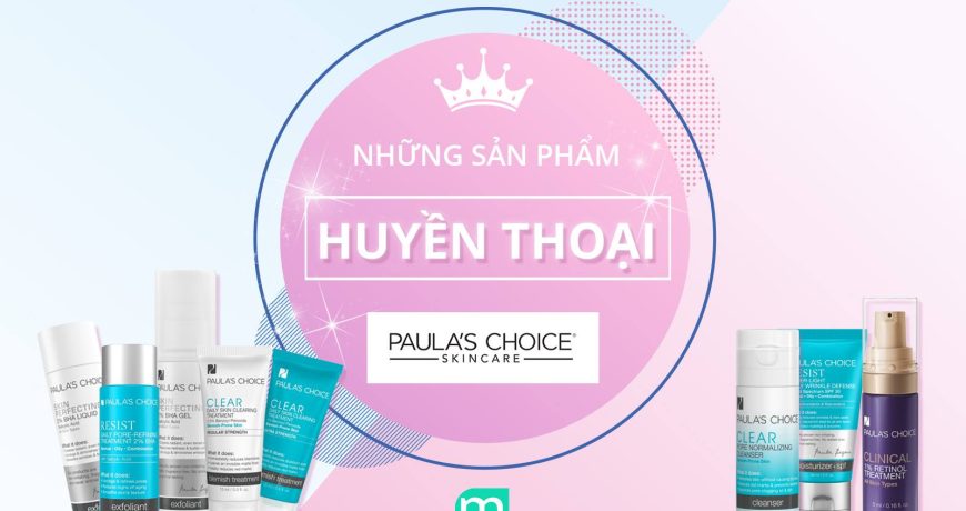 top-nhung-san-pham-huyen-thoai-cua-paulas-choice
