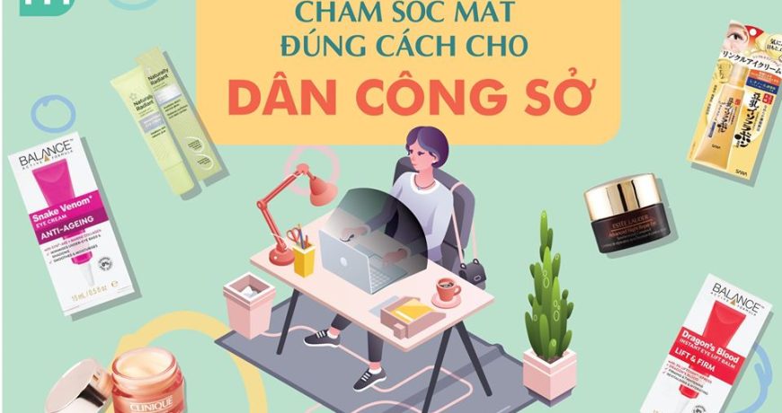 cham-soc-mat-dung-cach-cho-dan-cong-so