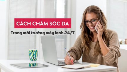 Giải Cứu 3 Vấn Đề Da Gặp Phải Khi Ngồi Điều Hòa giai-cuu-3-van-de-da-gap-phai-khi-ngoi-dieu-hoa