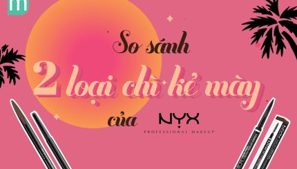 So Sánh 2 Loại Chì Kẻ Mày Nyx so-sanh-2-loai-chi-ke-may-nyx