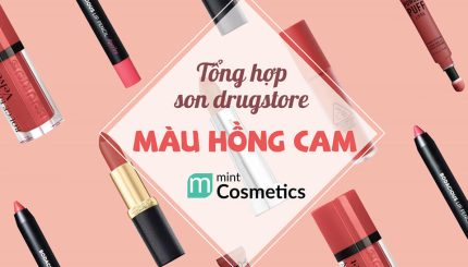 Tổng Hợp Son Drugstore Màu Hồng Cam Tại Mint Cosmetics tong-hop-son-drugstore-mau-hong-cam-tai-mint-cosmetics