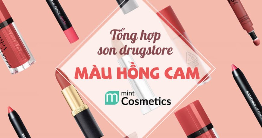 tong-hop-son-drugstore-mau-hong-cam-tai-mint-cosmetics