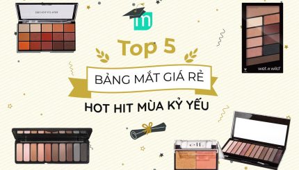 Top 5 Bảng Mắt Hot Hit Giá Rẻ top-5-bang-mat-hot-hit-gia-re