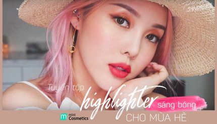 Tuyển Tập Highlighter Sáng Bóng Tại Mint Cosmetics tuyen-tap-highlighter-sang-bong-tai-mint-cosmetics