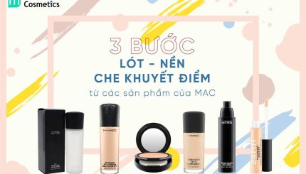 cac-buoc-make-up-voi-san-pham-cua-mac