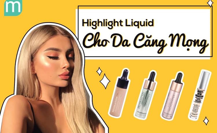 Tổng Hợp Highlight Dạng Liquid tong-hop-highlight-dang-liquid