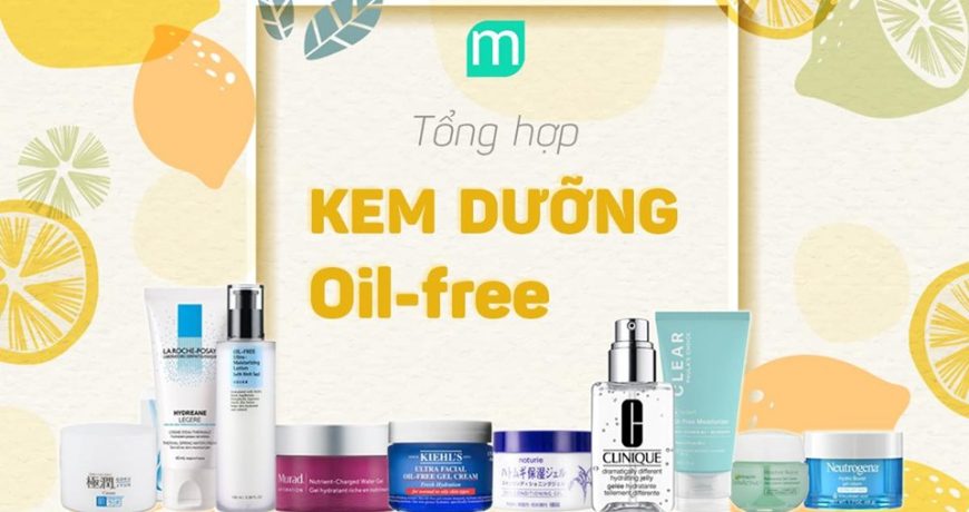tong-hop-kem-duong-oil-free