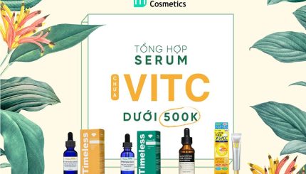 Tổng Hợp Serum Chứa Vitamin C Dưới 500k tong-hop-seum-chua-vitamin-c-duoi-500k