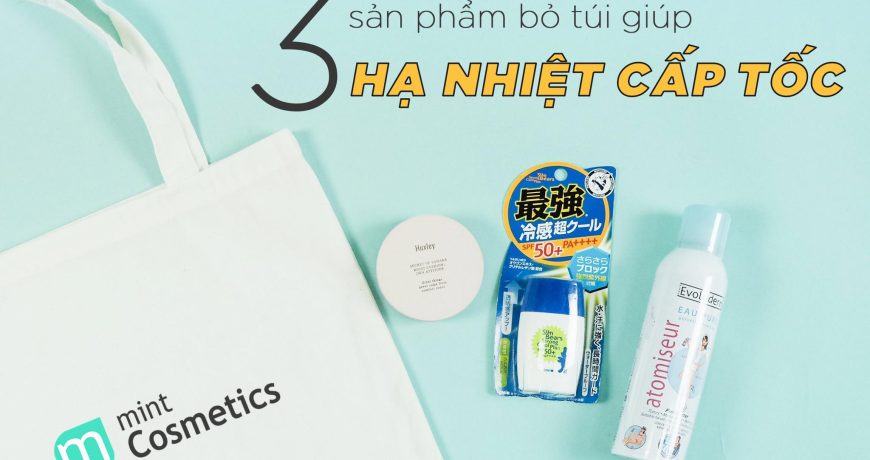 3-san-pham-bo-tui-giup-ha-nhiet-cap-toc