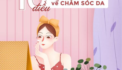 Tặng Son Trị Giá 189k Với Đơn Hàng Maybelline/Loreal 10-dieu-co-the-ban-chua-biet-ve-cham-soc-da