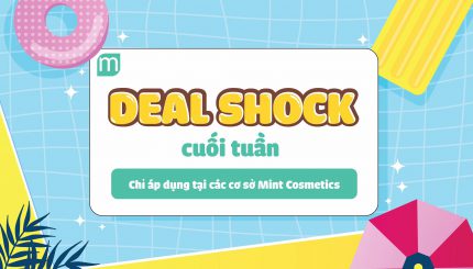 DEAL SHOCK CUỐI TUẦN - DUY NHẤT 3 SẢN PHẨM CHỈ TỪ 29K DEAL SHOCK CUỐI TUẦN - DUY NHẤT 3 SẢN PHẨM CHỈ TỪ 29K