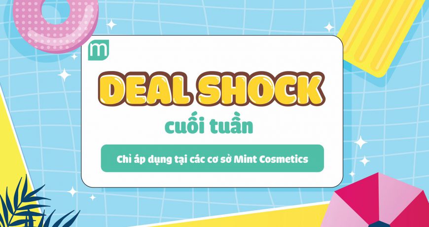 DEAL SHOCK CUỐI TUẦN - DUY NHẤT 3 SẢN PHẨM CHỈ TỪ 29K