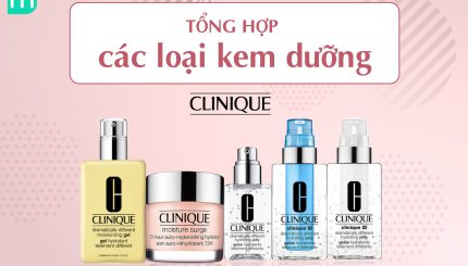 tong-hop-kem-duong-clinique-tai-mint-cosmetics