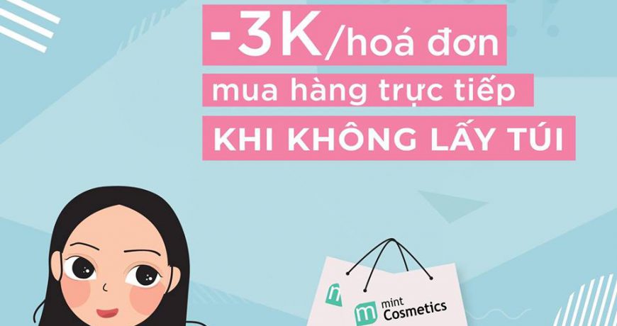 Giảm Giá Hóa Đơn Mua Hàng Trực Tiếp Khi Không Lấy Túi giam-gia-hoa-don-mua-hang-truc-tiep-khi-khong-lay-tui-mint