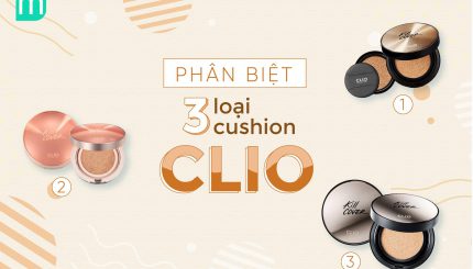 Phân Biệt 3 Loại Cushion Clio Kill Cover phan-biet-3-loai-cushion-clio-kill-cover