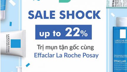 sale-shock-up-to-22%-tri-mun-tan-goc-cung-effaclar-laroche-posay