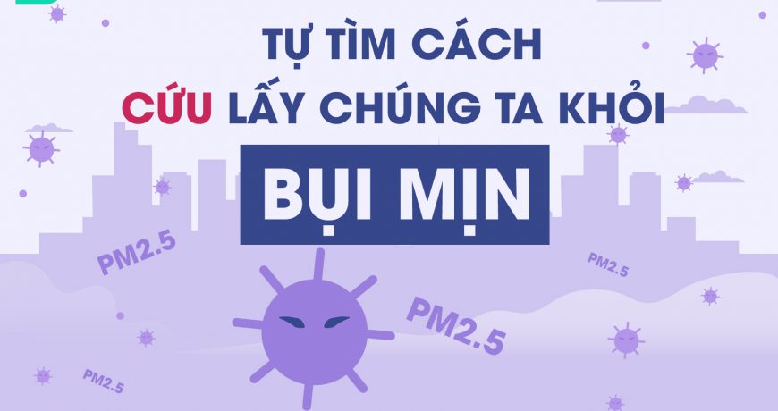 tim-hieu-ve-bui-min-va-cach-de-ngan-chan