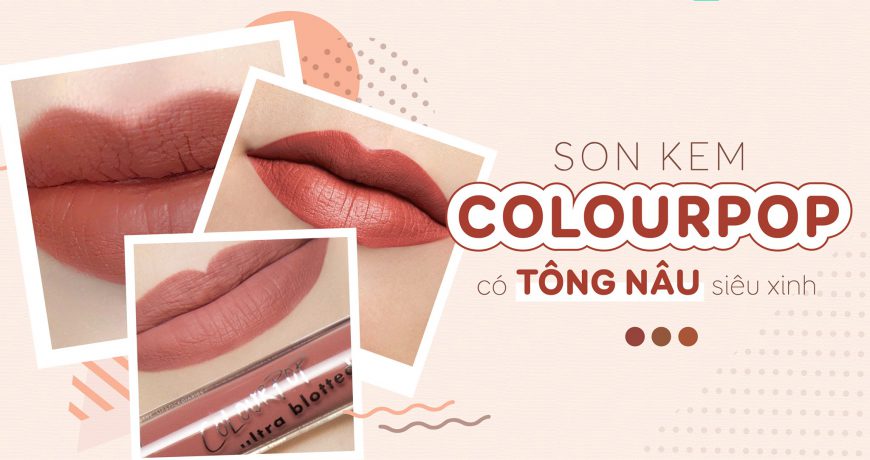 tong-hop-son-colourpop-tong-nau-sieu-xnh
