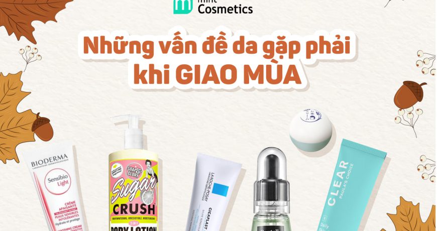 Những Vấn Đề Da Da Gặp Phải Khi Giao Mùa nhung-van-de-da-da-gap-phai-khi-giao-mua