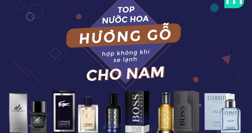 tong-hop-nuoc-hoa-huong-go-hop-khong-khi-se-lanh