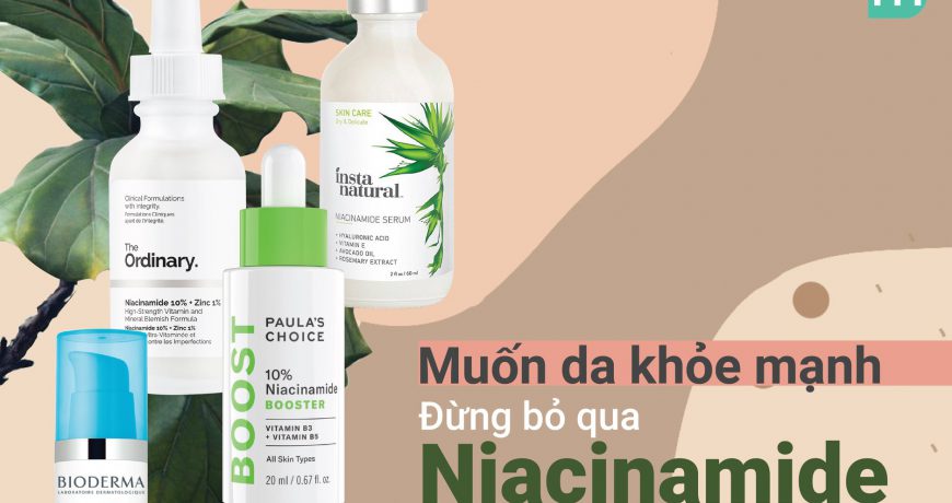 Muốn Da Khỏe Mạnh Đừng Bỏ Qua Niacinamide muon-da-khoe-manh-dung-bo-qua-niacinamide1