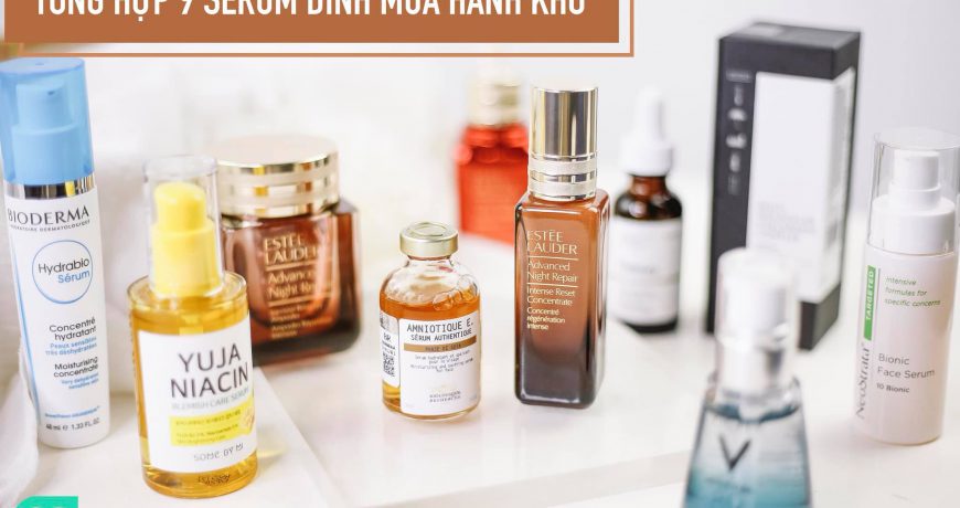 Tổng Hợp 9 Serum Đỉnh Cao Mùa Hanh Khô tong-hop-9-serum-dinh-cao-mua-hanh-kho
