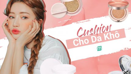 Tổng Hợp Cushion Cho Da Khô tong-hop-cushion-cho-da-kho