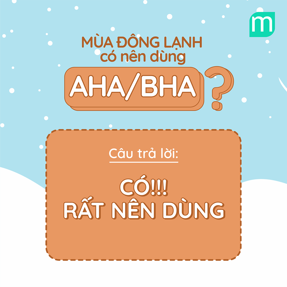 Mùa Đông Lạnh Có Nên Dùng AHA/BHA? mua-dong-lanh-co-nen-dung-aha-bha