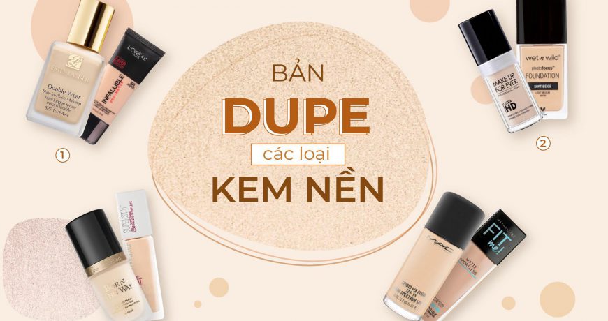 tong-hop-ban-dupe-cac-loai-kem-nen