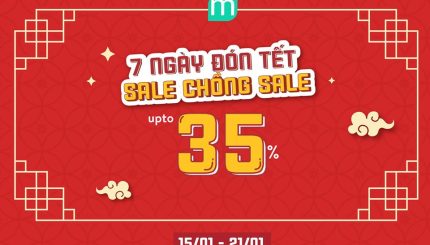 7 Ngày Đón Tết Sale Chồng Sale Up To 35% 7-ngay-don-tet-sale-chong-sale-up-to-35