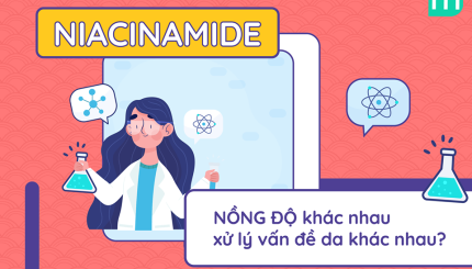 Tìm Hiểu Về Nồng Độ Niacinamide Và Cách Xử Lý tim-hieu-ve-nong-do-niacinamide-va-cach-xu-ly